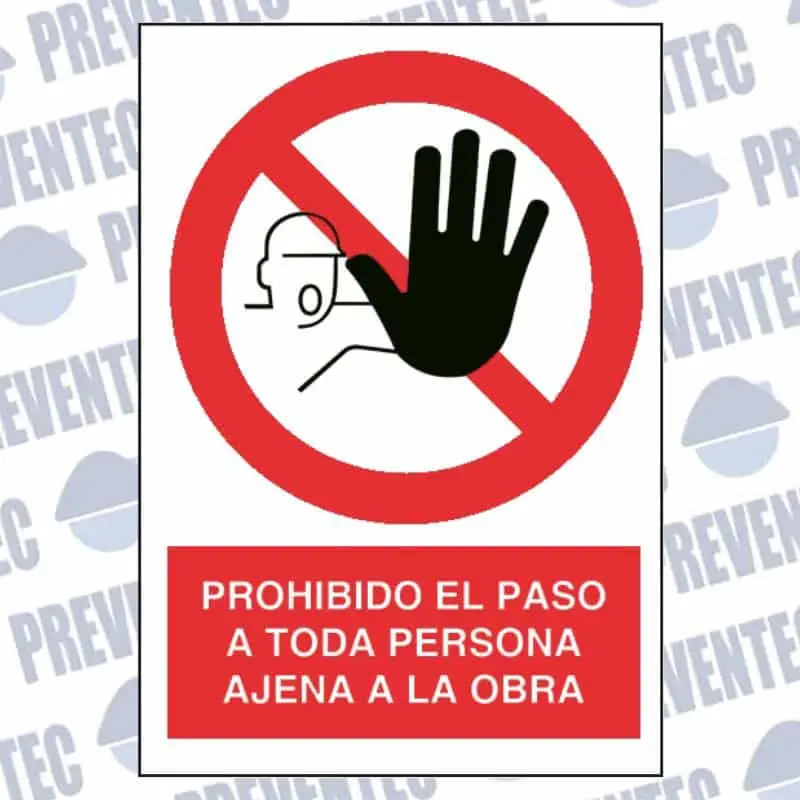 Prohibido el paso a toda persona ajena a la obra